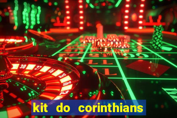 kit do corinthians dls 19